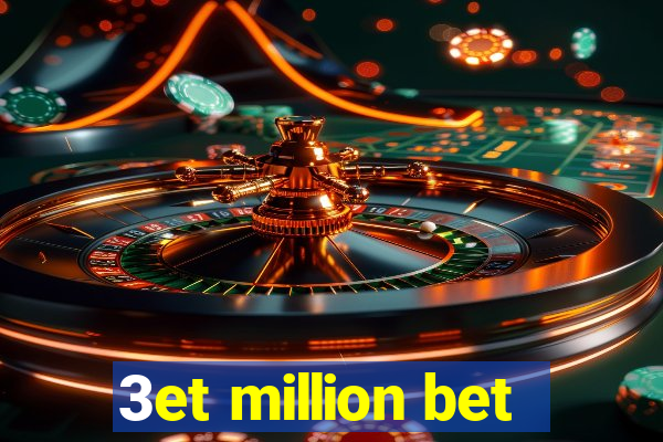 3et million bet